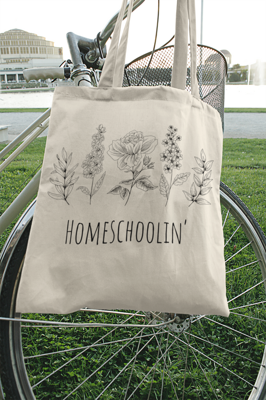 "Homeschoolin" Everything Tote Bag