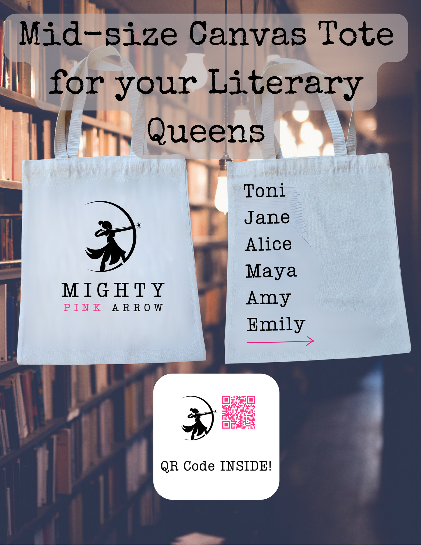 Exclusive "Mighty Pink Arrow" Interactive "Literary Queens" Tote Bag